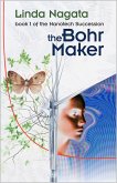 The Bohr Maker (The Nanotech Succession, #1) (eBook, ePUB)