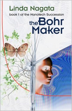 Cover The Bohr Maker (The Nanotech Succession, #1) (eBook, ePUB)