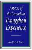 Aspects of the Canadian Evangelical Experience (eBook, PDF)