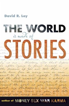 The World Is Made of Stories (eBook, ePUB) - Loy, David R.