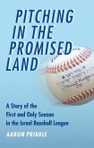 Pitching in the Promised Land (eBook, PDF) Pitching in the Promised Land (eBook, PDF)