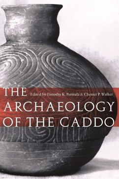 Archaeology of the Caddo (eBook, PDF)