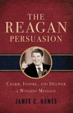 The Reagan Persuasion (eBook, ePUB)