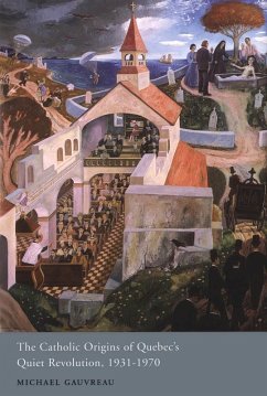 Cover Catholic Origins of Quebec's Quiet Revolution, 1931-1970 (eBook, PDF)