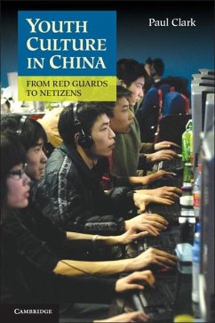 Youth Culture in China (eBook, ePUB) - Clark, Paul
