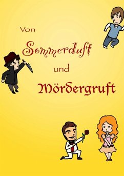 Von Sommerduft und Mördergruft (eBook, ePUB) - Paintner, Sebastian; Fischer, Nadine; Geelhaar, Lucie