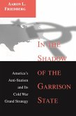 In the Shadow of the Garrison State (eBook, PDF)