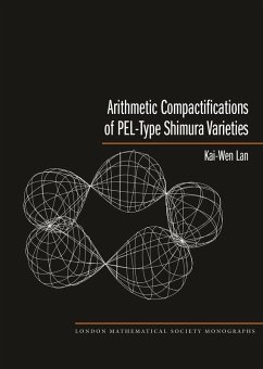 Arithmetic Compactifications of PEL-Type Shimura Varieties (eBook, PDF) - Lan, Kai-Wen