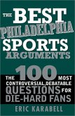 The Best Philadelphia Sports Arguments (eBook, ePUB)