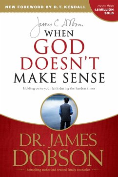 When God Doesn't Make Sense (eBook, ePUB) - Dobson, James C.