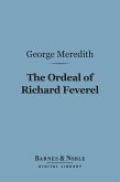 The Ordeal of Richard Feverel (Barnes & Noble Digital Library) (eBook, ePUB)