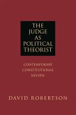 Judge as Political Theorist (eBook, PDF) Judge as Political Theorist (eBook, PDF)