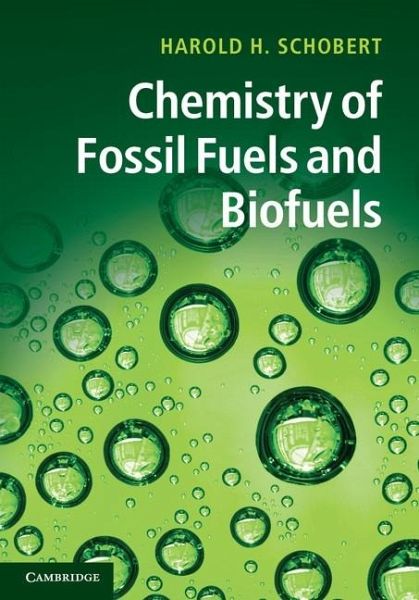 Chemistry of Fossil Fuels and Biofuels (eBook, ePUB)