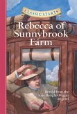 Classic Starts®: Rebecca of Sunnybrook Farm (eBook, ePUB) Classic Starts®: Rebecca of Sunnybrook Farm (eBook, ePUB)
