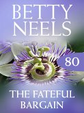 The Fateful Bargain (Betty Neels Collection, Book 80) (eBook, ePUB)
