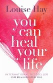 You Can Heal Your Life (eBook, ePUB)