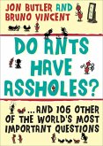 Do Ants Have Assholes? (eBook, ePUB)