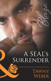 A SEAL's Surrender (Mills & Boon Blaze) (Uniformly Hot!, Book 35) (eBook, ePUB)