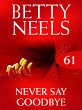 Never Say Goodbye (eBook, ePUB) - Bild 1