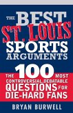 The Best St. Louis Sports Arguments (eBook, ePUB)