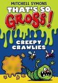 That's So Gross!: Creepy Crawlies (eBook, ePUB)