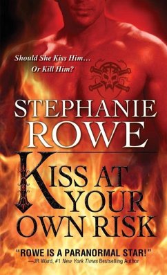 Kiss at Your Own Risk (eBook, ePUB) - Rowe, Stephanie