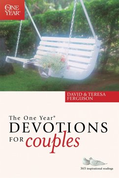 The One Year Devotions for Couples (eBook, ePUB) - Ferguson, David; Ferguson, Teresa