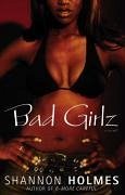 Bad Girlz (eBook, ePUB) - Holmes, Shannon