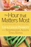 The Hour That Matters Most (eBook, ePUB)