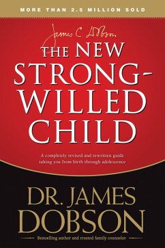 The New Strong-Willed Child (eBook, ePUB) - Dobson, James C.