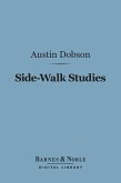 Side-Walk Studies (Barnes & Noble Digital Library) (eBook, ePUB)