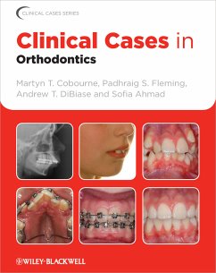 Clinical Cases in Orthodontics (eBook, PDF) - Cobourne, Martyn T.; Fleming, Padhraig S.; DiBiase, Andrew T.; Ahmad, Sofia