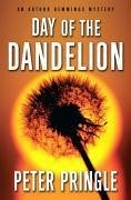 Day of the Dandelion (eBook, ePUB) - Pringle, Peter