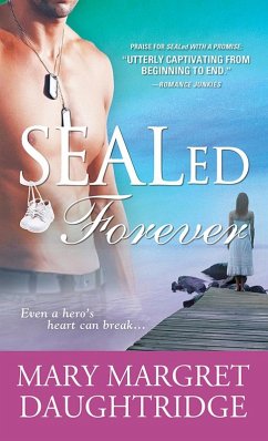 SEALed Forever (eBook, ePUB) - Daughtridge, Mary Margret SEALed Forever (eBook, ePUB) - Daughtridge, Mary Margret