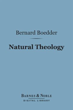 Natural Theology (Barnes & Noble Digital Library) (eBook, ePUB) - Boedder, Bernard