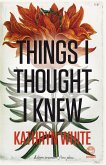 Things I Thought I Knew (eBook, ePUB)