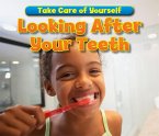 Looking After Your Teeth (eBook, PDF) Looking After Your Teeth (eBook, PDF)