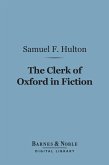 The Clerk of Oxford in Fiction (Barnes & Noble Digital Library) (eBook, ePUB)