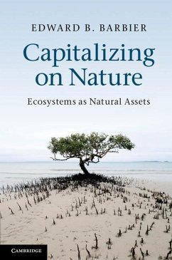 Capitalizing on Nature (eBook, ePUB) - Barbier, Edward B.