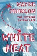 White Heat (eBook, ePUB) - Johnson, Wayne