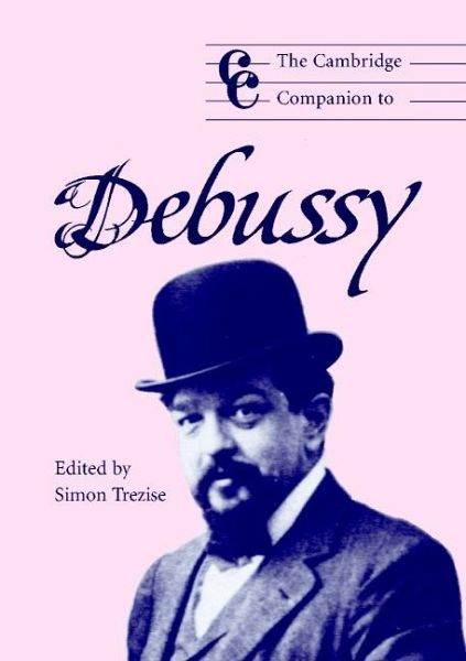 Cambridge Companion to Debussy (eBook, ePUB) Cambridge Companion to Debussy (eBook, ePUB)