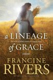 A Lineage of Grace (eBook, ePUB)