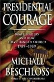 Presidential Courage (eBook, ePUB)