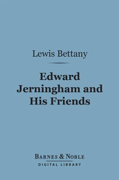 Edward Jerningham and His Friends (Barnes & Noble Digital Library) (eBook, ePUB)