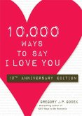 10,000 Ways to Say I Love You (eBook, ePUB)
