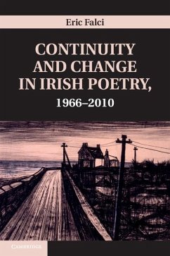 Continuity and Change in Irish Poetry, 1966-2010 (eBook, ePUB) - Falci, Eric