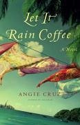 Let It Rain Coffee (eBook, ePUB) - Cruz, Angie