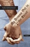 My Dreams Out in the Street (eBook, ePUB) My Dreams Out in the Street (eBook, ePUB)