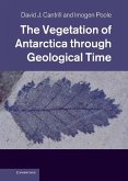 Vegetation of Antarctica through Geological Time (eBook, ePUB)