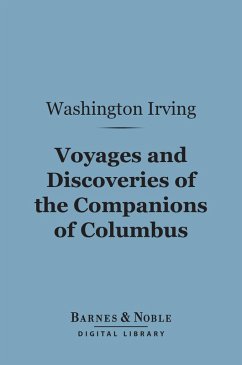 Voyages and Discoveries of the Companions of Columbus (Barnes & Noble Digital Library) (eBook, ePUB) - Irving, Washington